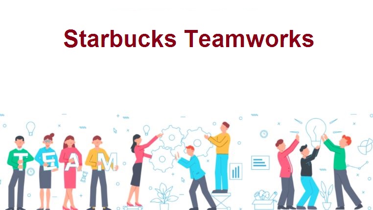 Starbucks Teamworks